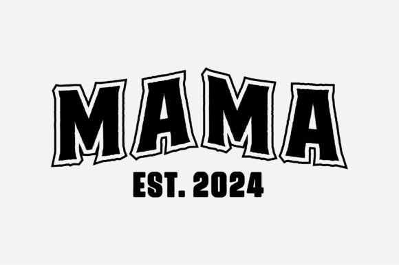 Mama Est 2024 SVG Mothers Day PNG for T-Shirt Designs That Speak to the Heart